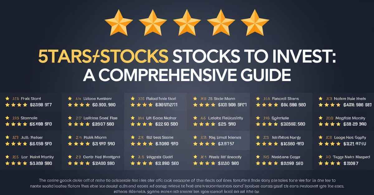 5StarsStocks Stocks to Invest: A Comprehensive Guide