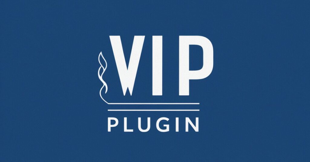 VIP Plugin: Enhance Your Website’s Performance and Security