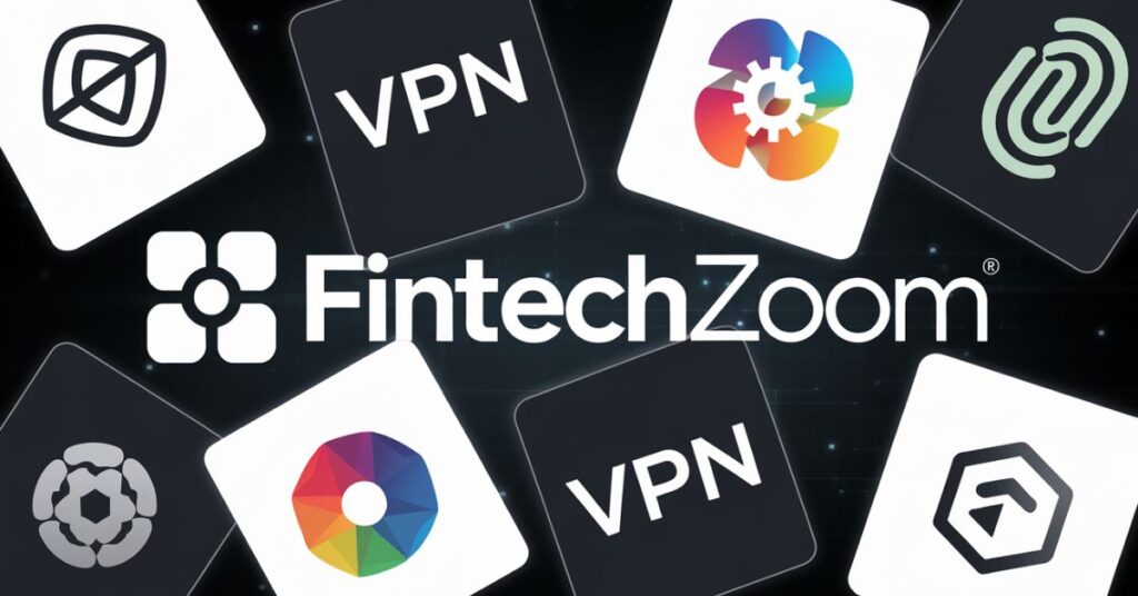 Fintechzoom Best VPN: Unveiling Top Secure Choices